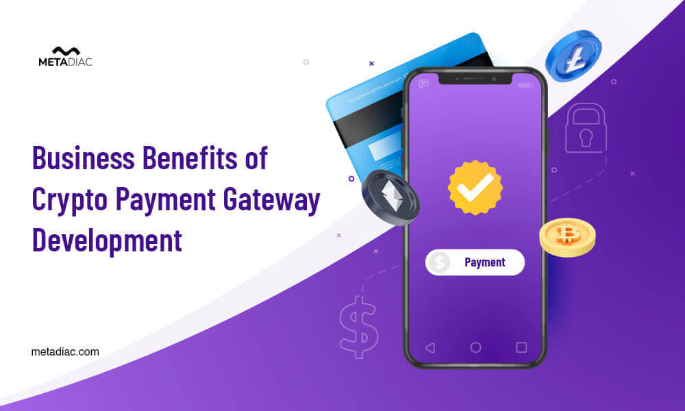 benefits-of-crypto-payment-gateway-development