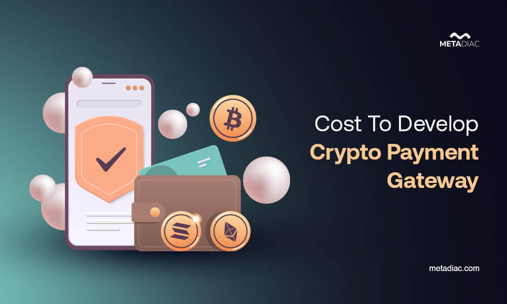 cost-to-develop-crypto-payment-gateway