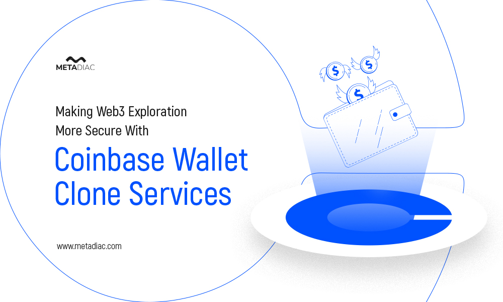 making-web3-exploration-more-secure-with-coinbase-wallet-clone-services