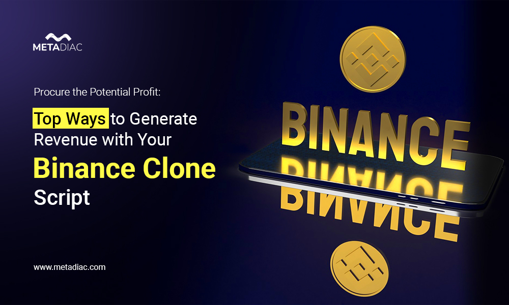 top-ways-to-generate-revenue-with-your-binance-clone-script