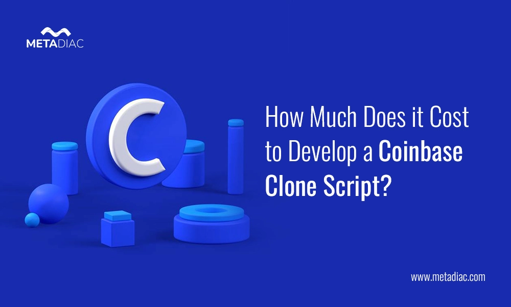 How Much Does it Cost to Develop a Coinbase Clone Script? 