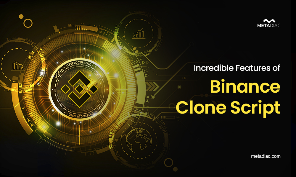 Powerful and Profitable Incredible Features of Our Binance Clone Script